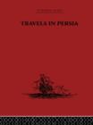 Image for Travels in Persia, 1627-1629  : Thomas Herbert