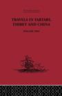 Image for Travels in Tartary Thibet and China, Volume Two