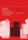 Image for Quality behaviour management in schools  : self evaluation, raising standards and whole school development