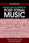 Image for Materials and Techniques of Post-Tonal Music