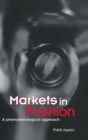 Image for Markets in fashion  : a phenomenological approach
