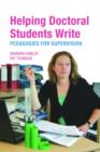 Image for Helping doctoral students write  : pedagogies for supervision