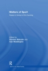 Image for Matters of sport  : essays in honour of Eric Dunning