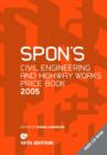 Image for Spon&#39;s Civil Engineering and Highway Works Price Book 2005