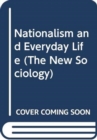 Image for Nationalism and everyday life