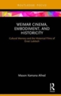 Image for Weimar Cinema, Embodiment, and Historicity