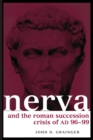 Image for Nerva and the Roman Succession Crisis of AD 96-99