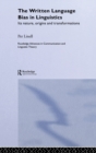 Image for The Written Language Bias in Linguistics