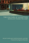 Image for The culture of exception  : sociology facing the camp