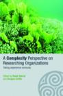Image for A Complexity Perspective on Researching Organisations