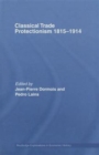 Image for Classical trade protectionism, 1815-1914  : fortress Europe