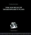 Image for The sources of Shakespeare&#39;s plays