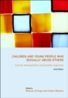 Image for Children and young people who sexually abuse others  : current developments and practice responses