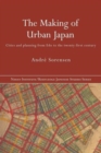 Image for The Making of Urban Japan