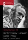 Image for Handbook of Contemporary European Social Theory