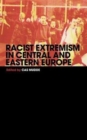 Image for Racist extremism in central and eastern Europe