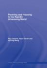 Image for Planning and housing in developing countries  : policy, practice and rapid urbanisation