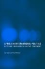 Image for Africa in international politics  : external involvement on the continent