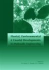 Image for Fluvial, Environmental and Coastal Developments in Hydraulic Engineering : Proceedings of the International Workshop on State-of-the-Art Hydraulic Engineering, Bari, Italy, 16-19 February 2004