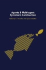 Image for Agents and multi-agent systems in construction