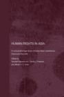 Image for Human rights in Asia  : a comparative legal study of twelve Asian jurisdictions, France and the USA