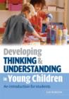 Image for Developing Thinking and Understanding in Young Children