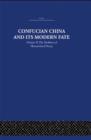 Image for Confucian China and its Modern Fate : Volume Two: The Problem of Monarchical Decay