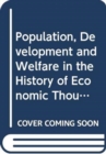 Image for Population, Development and Welfare in the History of Economic Thought