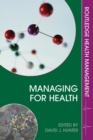 Image for Managing for health