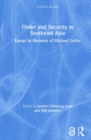 Image for Order and security in Southeast Asia  : essays in memory of Michael Leifer