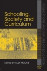 Image for Schooling, Society and Curriculum