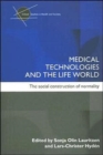 Image for Medical Technologies and the Life World