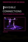 Image for Invisible connections  : dance, choreography and internet communities