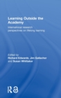 Image for Learning outside the academy  : international research perspectives on lifelong learning
