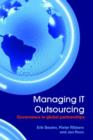 Image for Managing IT outsourcing  : governance in global partnerships