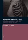 Image for Reading sexualities  : Hermeneutic theory and the future of queer studies