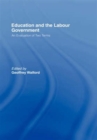 Image for Education and the Labour Government : An Evaluation of Two Terms