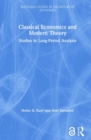 Image for Classical economics and modern theory  : studies in long-period analysis
