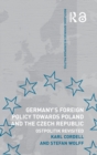 Image for Germany&#39;s Foreign Policy Towards Poland and the Czech Republic