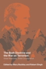 Image for The Bush doctrine and the War on Terrorism  : global responses, global consequences