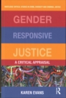 Image for Gender responsive justice  : a critical appraisal