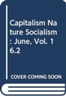 Image for Capitalism Nature Socialism : June, Vol. 16.2