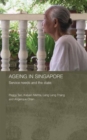 Image for Ageing in Singapore  : service needs and the state