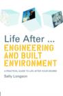 Image for Life After...Engineering and Built Environment