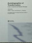 Image for Autobiographies of transformation  : lives in Central and Eastern Europe