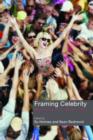 Image for Framing celebrity  : new directions in celebrity culture