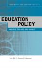 Image for Education policy  : process, themes and impact