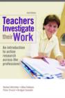 Image for Teachers Investigate Their Work