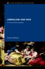 Image for Liberalism and war  : the victors and the vanquished