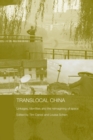 Image for Translocal China  : linkages, identities and the re-imagining of space